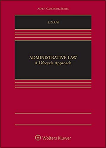 Administrative Law: A Lifecycle Approach (Aspen Casebook) - EPub + Converted Pdf